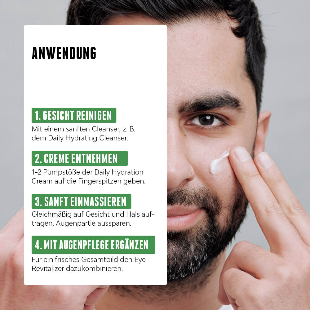 Die Daily Hydration Tagesscreme für Männer ist für alle Hauttypen geeignet und  wird morgens nach der Gesichtsrienigung angewendet. 